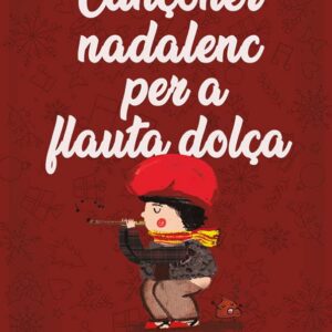 Cançoner de Nadales catalanes tradicionals populars per a flauta dolça