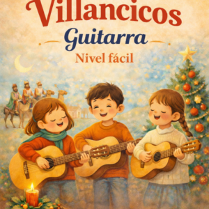 Cancionero de Villancicos para Guitarra (Nivel Fácil)