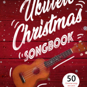 Popular Traditional English Christmas Carol Songbook for Ukulele