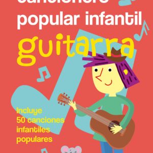 Cancionero infantil popular para guitarra (nivel fácil)