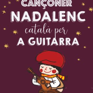 Cançoner de Nadales catalanes tradicional popular per a guitarra Gràfic xifrta d'acords i partitura melodia principal