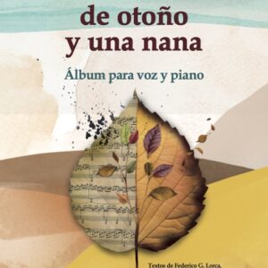 Seis canciones de otoño y una nana Álbum para voz y piano