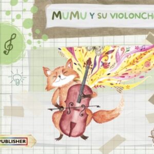 Mumu y su violonchelo versión en español