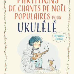 Portada cançoner de Nadal en francès per a ukelele amb cançons populars i arranjaments fàcils per a educació musical