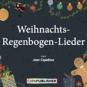 Portada del llibre Weihnachts-Regenbogenlieder amb 10 nadales tradicionals alemanyes. Inclou melodia principal, acords d'ukelele, partitura estàndard acolorida segons el Codi Arc de Sant Martí i partitura adaptada amb cercles de colors per facilitar una educació musical inclusiva.