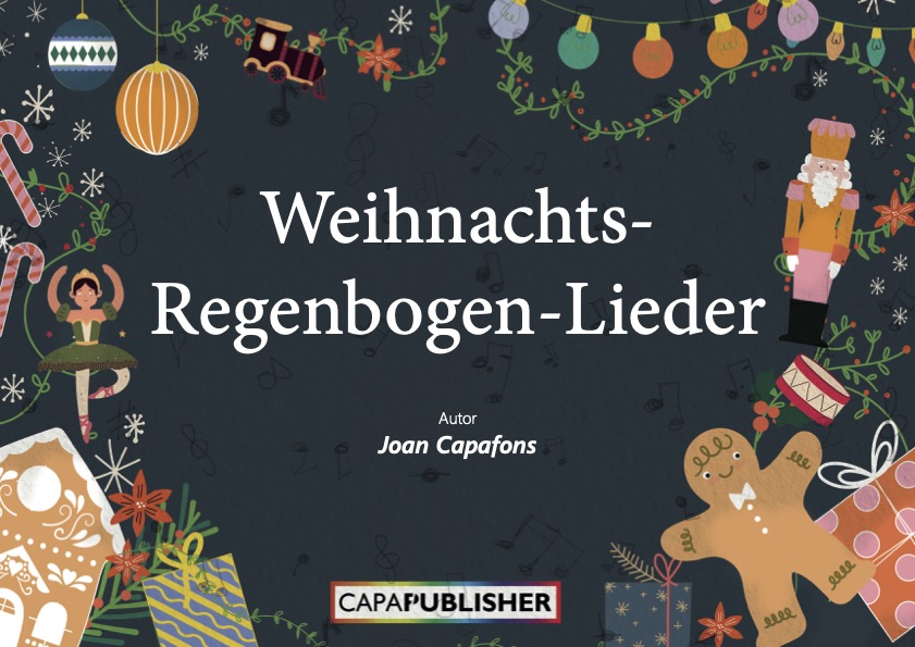 Portada del llibre Weihnachts-Regenbogenlieder amb 10 nadales tradicionals alemanyes. Inclou melodia principal, acords d'ukelele, partitura estàndard acolorida segons el Codi Arc de Sant Martí i partitura adaptada amb cercles de colors per facilitar una educació musical inclusiva.